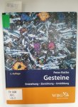 Rothe, Peter: - Gesteine : Entstehung - Zerstörung - Umbildung.