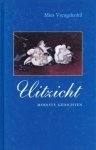 Vreugdenhil, Mies - Uitzicht (gedichten) Vreugdenhil, Mies - Uitzicht (gedichten)
