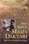 Anne Spoerry, geen - Mama Daktari