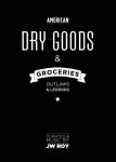 J.W. Roy, Leon Verdonschot - Dry goods & groceries outlaws & legends
