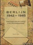 Born, Theo G. - Berlijn 1942 - 1945. Impressies van een verblijf in de 'Reichshauptstadt'