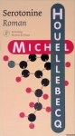 Houellebecq, Michel - Serotonine Houellebecq, Michel - Serotonine