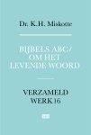 K.H. Miskotte - Bijbels Abc En Om Het Levende Woord
