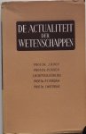 Booy J, Groen P, Pous J W de, Verdam P J, Waterink J - Interfacultaire voordrachten in 1957 gehouden aan de Vrije Universiteit De actualiteit der wetenschappen Booy J, Groen P, Pous J W de, Verdam P J, Waterink J - Interfacultaire voordrachten in 1957 gehouden aan de Vrije Universiteit De actualiteit der wetenschappen