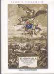 - Timisoara. The history of a European City. - Timisoara. The history of a European City.