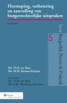 Th.B. ten Kate, M.M. Korsten-Krijnen - Burgerlijk Proces & Praktijk 5 -   Herroeping, verbetering en aanvulling van burgerrechterlijke uitspraken