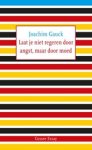 Joachim Gauck - Laat je niet regeren door angst, maar door moed Joachim Gauck - Laat je niet regeren door angst, maar door moed