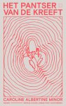 Caroline Albertine Minor - Het pantser van de kreeft