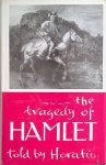 Wilson, Marion L. - The tragedy of Hamlet told by Horatio