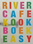Rose Gray 52940,  Amp , Ruth Rogers 49876 - River Cafe kookboek easy eenvoudige gerechten uit het River Cafe