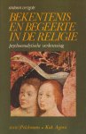 Vergote, Antoon - Bekentenis en begeerte in de religie. Psychoanalytische verkenning