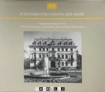 Freundeskreis Schlösser und Gärten der Mark e.V. - Schlösser und Gärten der Mark. Bd.3, Altdöbern, Gross Ziethen, Horst, Plaue, Reckahn, Sallgast, Schwante und Trebnitz, 8 Hefte