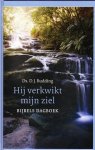 Budding, ds. d.j. - Hij verkwikt mijn ziel (dagboek) Budding, ds. d.j. - Hij verkwikt mijn ziel (dagboek)