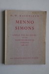 H.W. Meihuizen - Menno Siemons ijveraar voor het herstel van de Nieuwtestamentische Gemeente 1496 - 1561