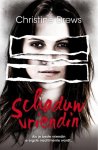 Drews, Christine - Schaduwvriendin