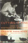 Parkinson, Andrew & Jonathon Green: - Cutting it fine. Inside the restaurant business Parkinson, Andrew & Jonathon Green: - Cutting it fine. Inside the restaurant business