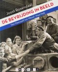 Joost Roosendaal - De bevrijding in beeld. Van Neerpelt tot Wesel, 1944 - 1945