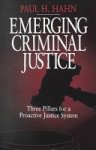 Paul H. Hahn - Emerging Criminal Justice