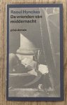 HYNCKES, RAOUL. - De vrienden van middernacht.