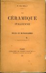 MÉLY, F. de - La Céramique italienne. Marques et monogrammes.