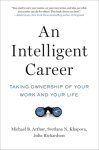 Michael B. Arthur - An Intelligent Career