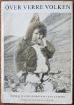 Stoelhorst H W en Katwijk J van - Over Verre Volken Deel 1 (Leerleesstof t.b.v. het M.O, V.L.O.,  V.G.L.O. en de hoogste klassen van de lagere school)