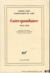 CAMUS, Albert / GARD, Roger Martin du - Correspondance 1944-1958. Edition etablie, presentee et annote par Claude Sicard CAMUS, Albert / GARD, Roger Martin du - Correspondance 1944-1958. Edition etablie, presentee et annote par Claude Sicard