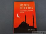 Koenraad Elst. - Het boek bij het Boek. Recensies over Islam en Koran 1992-2008.