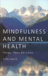 Mace, Chris - Mindfulness and Mental Health Therapy, Theory and Science