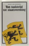 Maurits van Haegendoren - Van taalstrijd tot staatsvorming