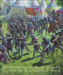 Hermann Schöpfer - Panorama der Murtenschlacht / Le panorama de la bataille de Morat  Deutsch/ Francais,