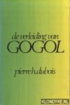 Dubois, Pierre H. - De verleiding van Gogol