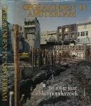 Dienst der publieke werken/amsterdams historisch museum, afdeling archeologie - Opgravingen in Amsterdam: Twintig jaar stadskernonderzoek