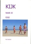 Tosseram, Max - Kijk naar je eige