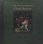 BRUSEN, CLAUS - OLE LINDBOE. - The Fantastic World of Claus Brusen.