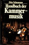 Schumann, Otto - Handbuch der Kammermusik.