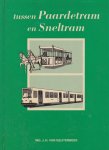 Geijtenbeek,J.H. van. - tussen paardetram en sneltram