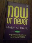 Modahl, Mary - Now or never. How companies must change today to win the battle for the internet customer