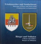 Hans Galen, Michael Schadewitz - Friedenreiter und Sendschwert / Burger und Soldaten (Messenger of peace and send sword/ Friedensreiter en Sendschwert / Citizens and soldiers / Burgers en militairen)