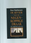 Peter Matthiessen - RIVIER VAN DE NEGENKOPPIGE DRAAK