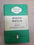 John Dickson Carr - Death Watch