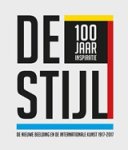 Anton Anthonissen ; Evert van Straaten - De Stijl - 100 jaar inspiratie