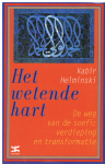 Helminski, K. - Het wetende hart / de weg van de soefi: verdieping en transformatie