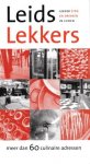 Harry Gerritsma , Johan Stelck - Leids Lekker - meer dan 60 culinaire adressen