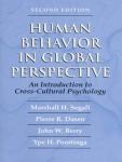 Segall, M H    Dasen, P R    Berry, J W     Poortinga, Y H - Human Behavior in Global Perspective: An Introduction to Cross Cultural Psychology (2nd Edition)