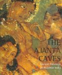 Benoy K. Behl - Ajanta Caves Ancient Paintings Of Buddhist India