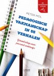 Peter Mol - Pedagogisch vakmanschap in 55 verhalen