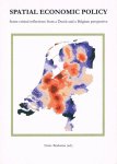 Boekema, Frans (ed.) - Spatial economic policy. Some critical reflections from a Dutch and a Belgium perspective.