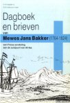 Huussen, A.H. & S.B.I. Veltkamp-Visser - Dagboek en brieven van Mewes Jans Bakker (1764-1824). Een Friese zendeling aan de zuidpunt van Afrika