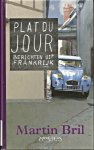 Bril, Martin - Plat du jour. Berichten uit Frankrijk